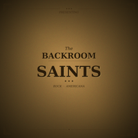 The Backroom Saints by The Backroom Saints