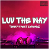 Luv The Way (feat. Dymondz) - Fine Art Poster
