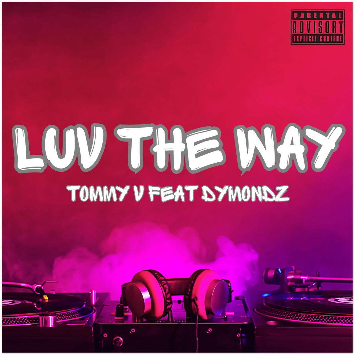 Luv The Way (feat. Dymondz) - Fine Art Poster