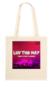 Luv The Way (feat. Dymondz) - Tote bag