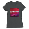 Luv The Way (feat. Dymondz) - Women’s Cut T-Shirt