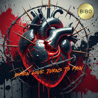 When love turns to pain by BIBO