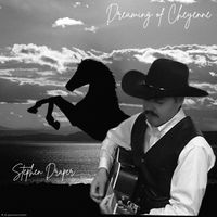 Dreaming of Cheyenne  by Stephen S Draper