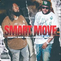 Smart Move feat. Emory Jaymz by North Side Will