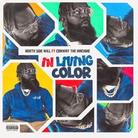 In Living Color feat. Conway the Machine by North Side Will