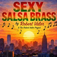 SEXY SALSA BRASS by ROBERT VALOR