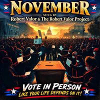 NOVEMBER by ROBERT VALOR & THE ROBERT VALOR PROJECT