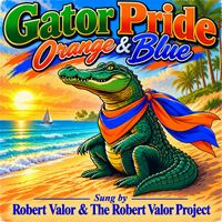GATOR PRIDE ORANGE & BLUE by ROBERT VALOR & THE ROBERT VALOR PROJECT