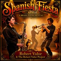SPANISH FIESTA by ROBERT VALOR