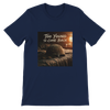 Too Young to Come Back - Unisex T-Shirt