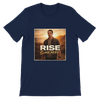 Rise Some More - Unisex T-Shirt