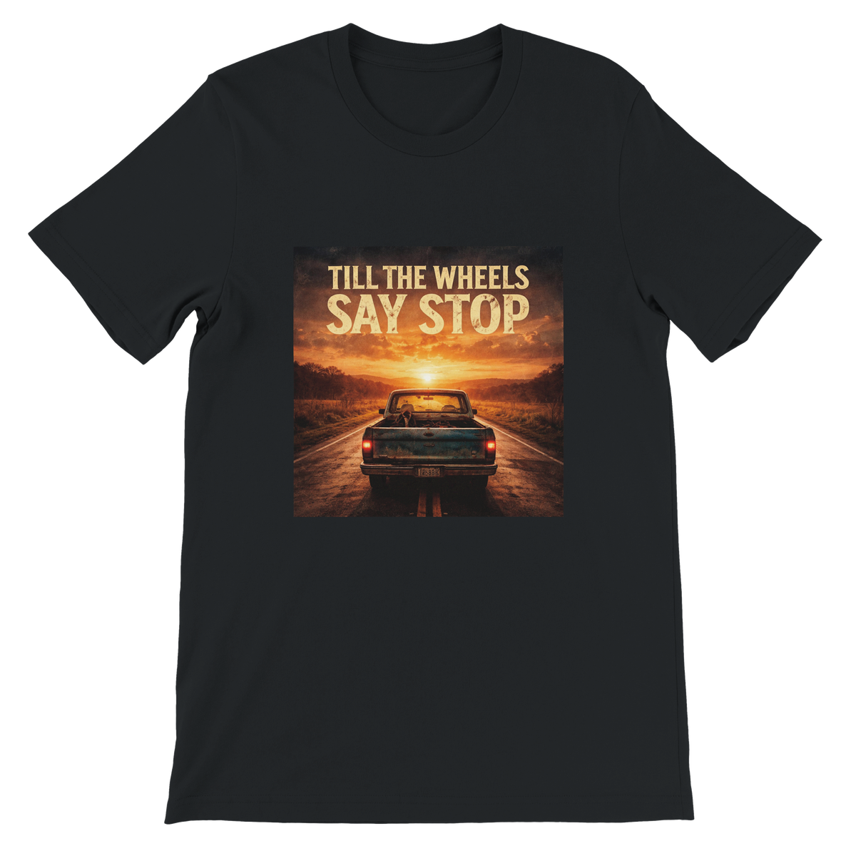 Till the Wheels Say Stop - Unisex T-Shirt