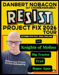 Danbert Nobacon - Resist - Project Fix 2026 Tour