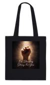 I'm Standing Strong for You - Tote bag