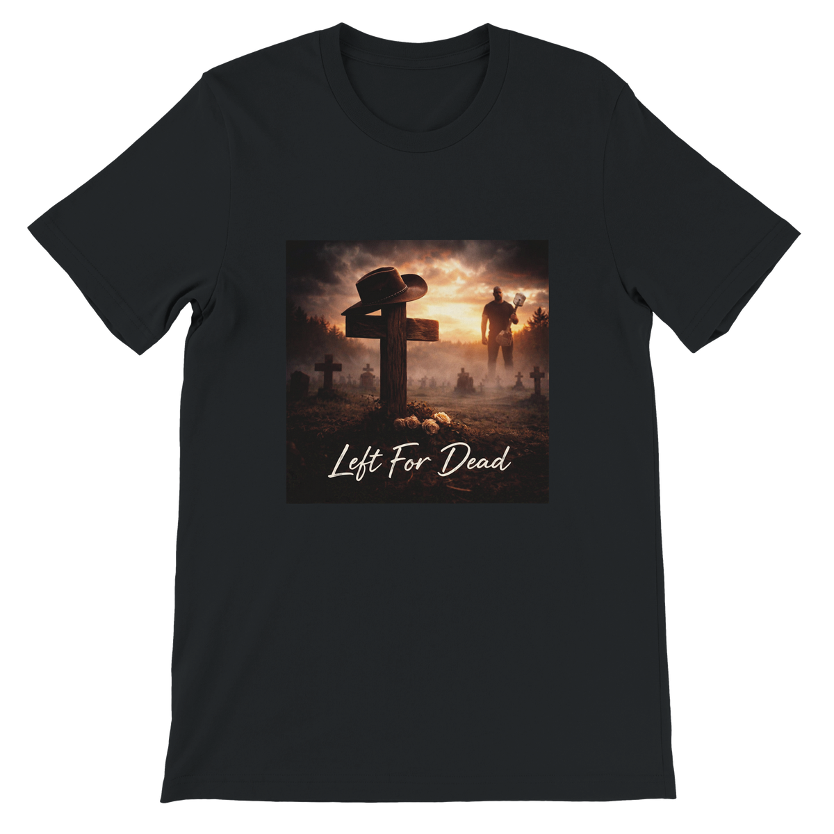 Left For Dead - Unisex T-Shirt