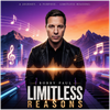 Limitless Reasons - Fine Art Poster