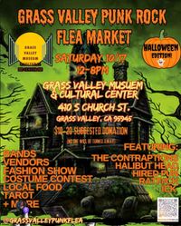 Grass Valley Punk Rock Flea Market The Contraptions with Halibut Head, Hired Fun, Ratf#ck, and Ick!