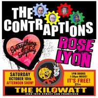 Rose Lyon, The Contraptions, Everything But the Everything