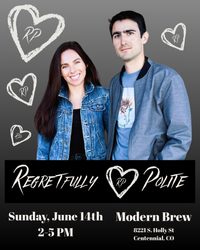 Regretfully Polite @ Modern Brew