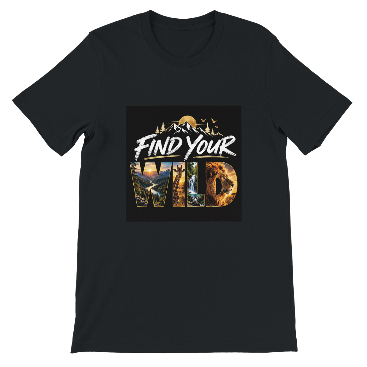 Find Your Wild - Unisex T-Shirt