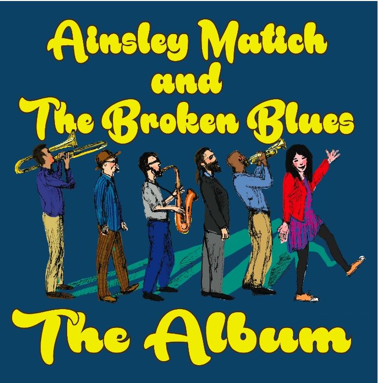 Ainsley Matich and the Broken Blues - CD