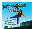 My Good Time - CD
