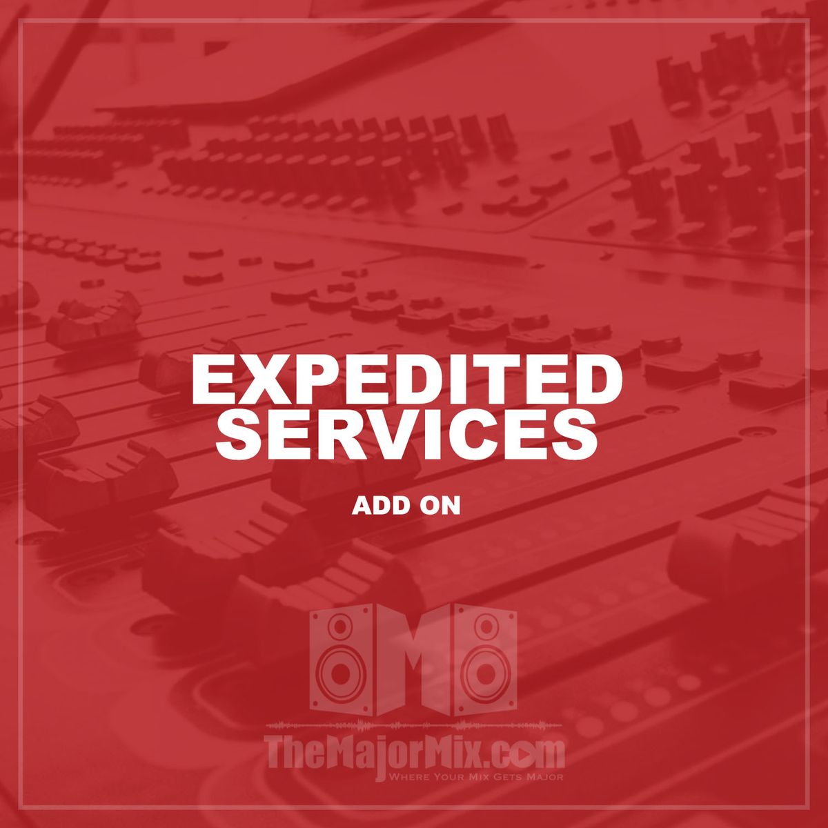 Expedited Services
