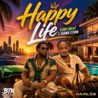Kumpliment and Shawn Storm - Happy Life by Kumpliment and Shawn Storm