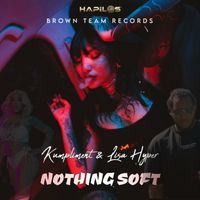 Nothing Soft [Raw] by Kumpliment x Lisa Hyper