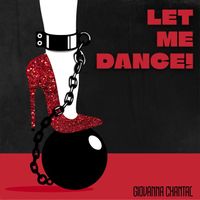 Let me dance!  de Giovanna Chantal