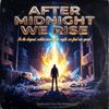 After Midnight We Rise