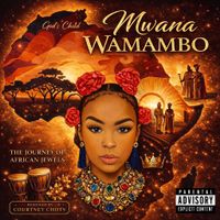 Mwana Wamambo by Meekah Blue X LYE Global