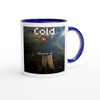 Cold - Ceramic Mug