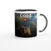 Cold - Ceramic Mug