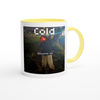 Cold - Ceramic Mug