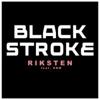 Blackstroke by Riksten
