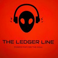 Power Pop for the Soul by The Ledger Line
