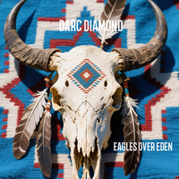 EAGLES OVER EDEN by DARC DIAMOND