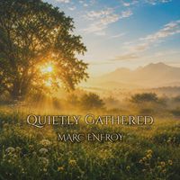 Quietly Gathered by Marc Enfroy