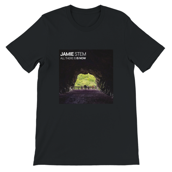 All There Is Is Now - Unisex T-Shirt