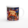 KNOWN FOR - Ceramic Mug