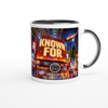 KNOWN FOR - Ceramic Mug