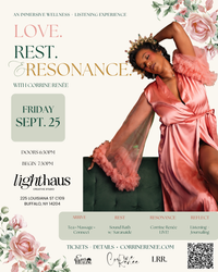 Love, Rest & Resonance; An Immersive Wellness + Listening Experience with Corrine Renee