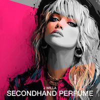 Secondhand Perfume by J WILLA