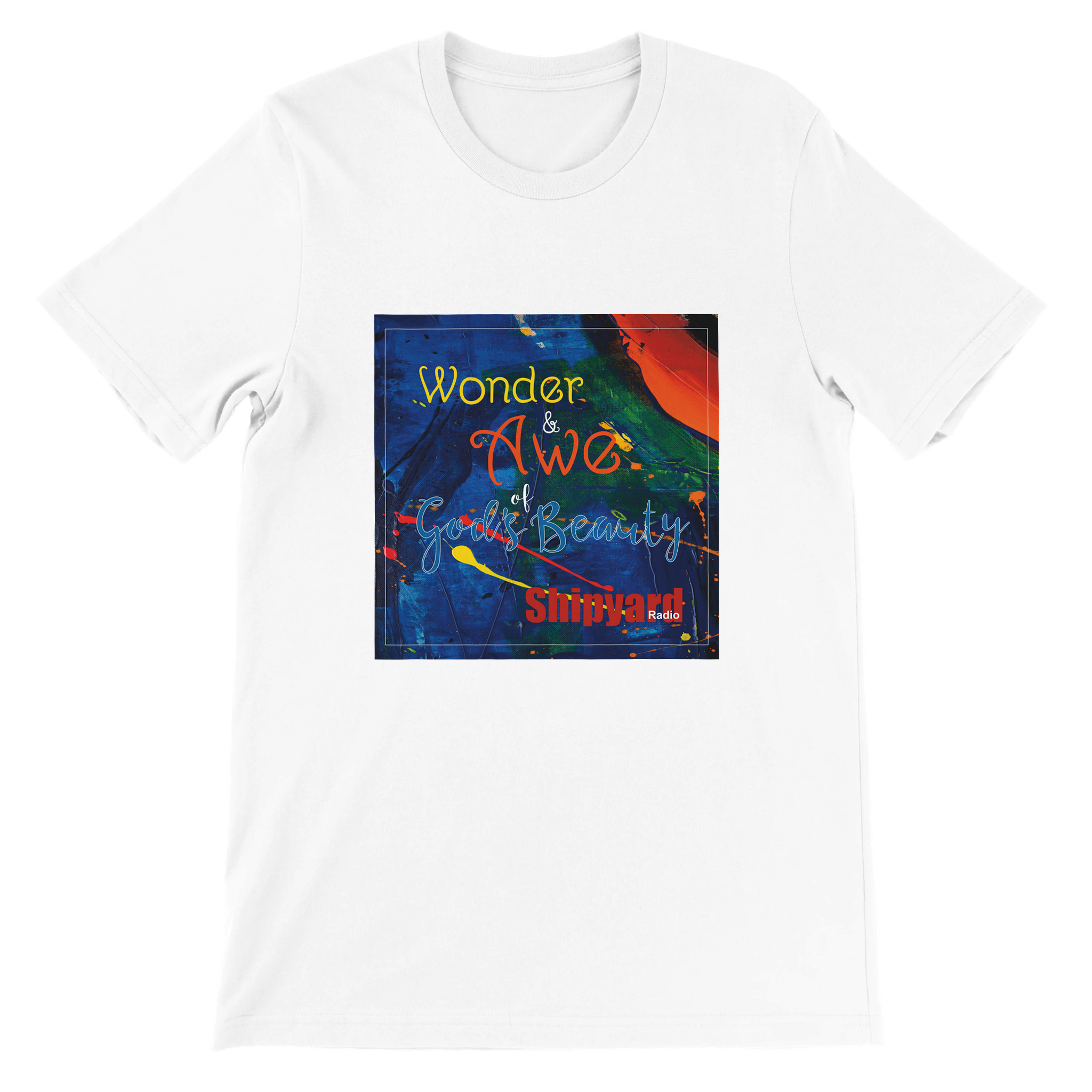 Wonder &amp; Awe of God&#39;s Beauty - Unisex T-Shirt