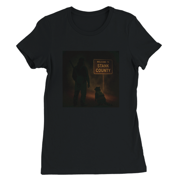 Welcome to Stank County - Women’s Cut T-Shirt