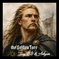 The Golden Torc by Terry B.B.
