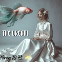 The Dream  by Terry B.B.