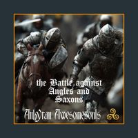 Battle Against Angles and Saxons by Ankyran Awesomesouls