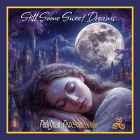 Still Some Sweet Dreams by Ankyran Awesomesouls